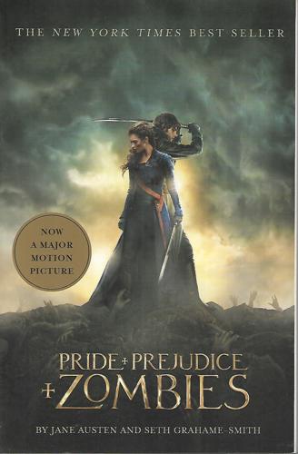 Pride And Prejudice And Zombies (Movie Tie-In Edition) by Jane Austen and Seth Grahame-Smith