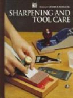 Sharpening And Tool Care by Time-Life Books