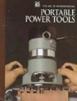 Portable Power Tools by Time-Life Books