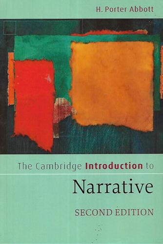 The Cambridge Introduction To Narrative by H. Porter Abbott