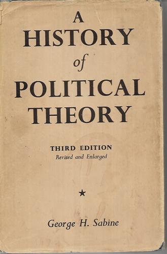 A History of Political Theory - Third Edition by George H. Sabine