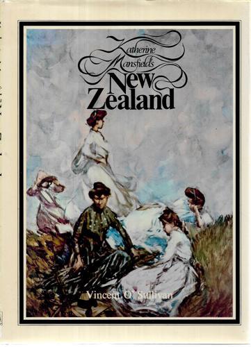 Katherine Mansfield's New Zealand by Vincent O'Sullivan
