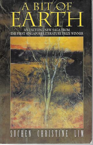 A Bit Of Earth by Su-chen Christine Lim