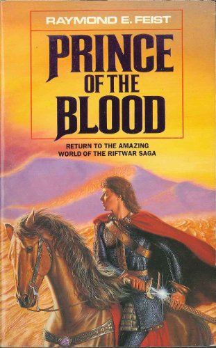 Prince Of The Blood by Raymond E. Feist