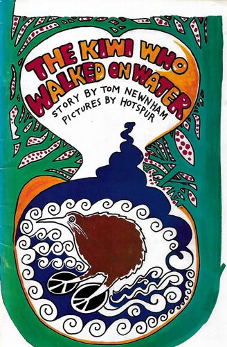 The Kiwi Who Walked On Water by Tom Newnham