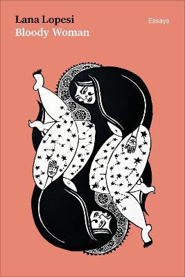 Bloody Women by Lana Lopesi