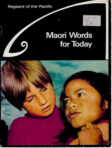 Maori Words for Today by A. W. Reed