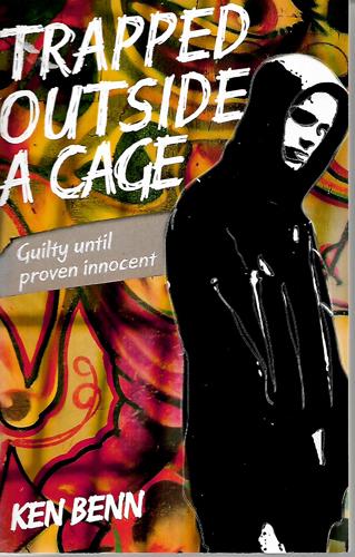 Trapped Outside a Cage by Ken Benn