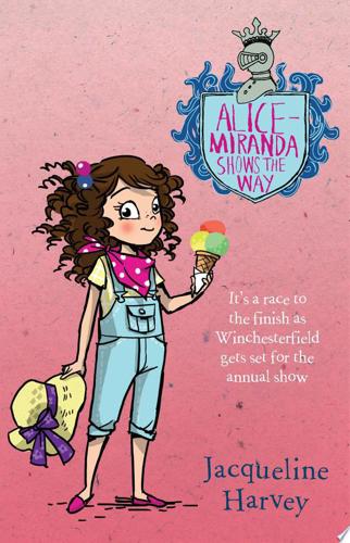 Alice-Miranda Shows The Way by Jacqueline Harvey
