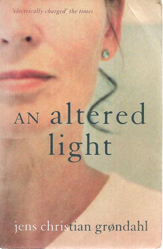 An Altered Light by Jens Christian Grondahl
