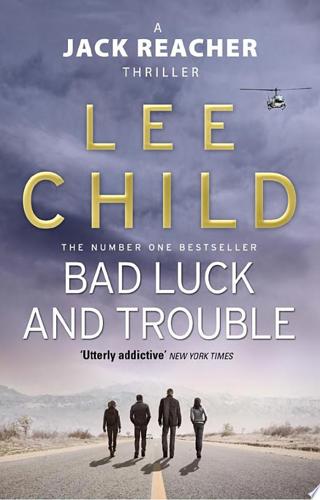 Bad Luck And Trouble by Lee Child