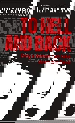 To Hell And Back (Dante Valentine, Book 5) by Lilith Saintcrow