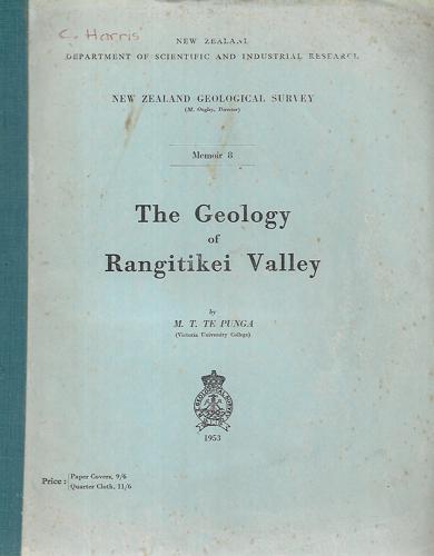 The Geology Of Rangitikei Valley by M. T. Te Punga
