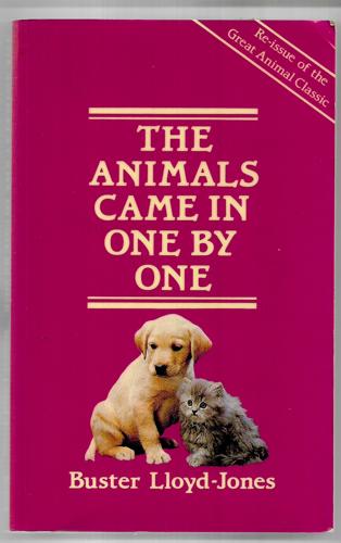 The Animals Came In One By One: An Autobiography by Buster Lloyd-Jones