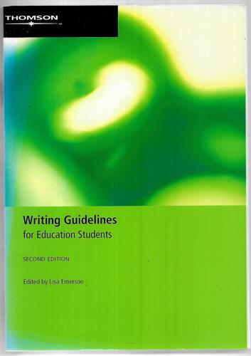 Writing Guidelines For Education Students by Lisa Emerson