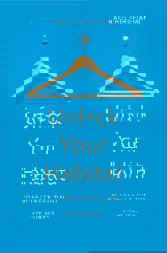 Unf*Ck Your Habitat by Rachel Hoffman