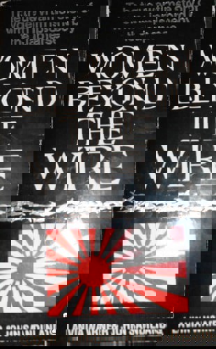 Women Beyond The Wire by John Sandilands and Lavinia Warner