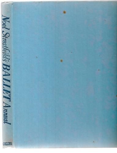 Noel Streatfeild's Ballet Annual by Pamela Brown and Naomi Capon and Elizabeth Enright and Lorna Lewis and Joan Selby-Lowndes and Noel Streatfeild and Elfrida Vipont and Barbara Willard