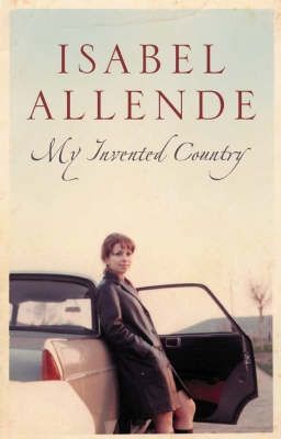 My Invented Country by Isabel Allende