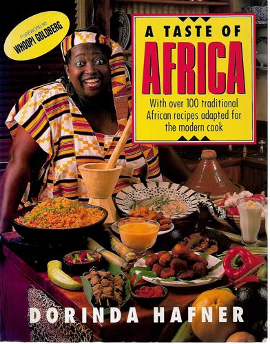 A Taste Of Africa: With Over 100 Traditional African Recipes Adapted For The Modern Cook by Dorinda Hafner