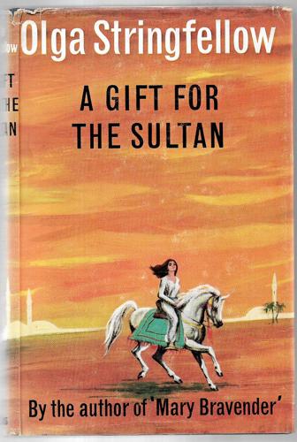 A Gift for the Sultan by Olga Stringfellow