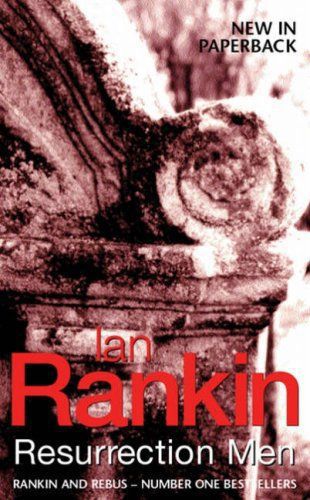 Resurrection Men (Inspector Rebus) by Ian Rankin