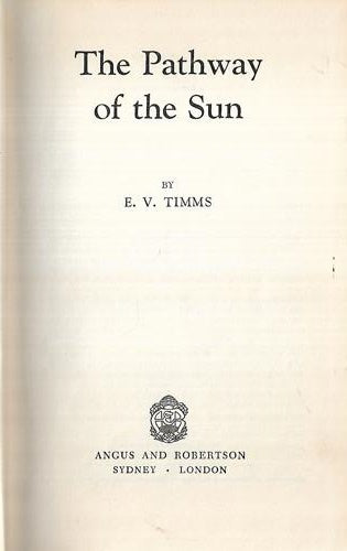 The Pathway Of The Sun by E. V. Timms