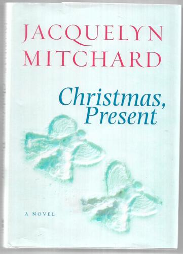 Christmas, Present by Jacquelyn Mitchard