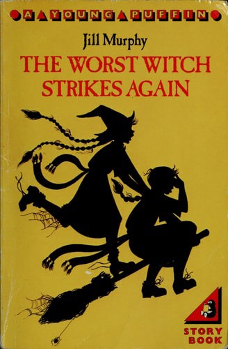 The Worst Witch Strikes Again by Jill Murphy