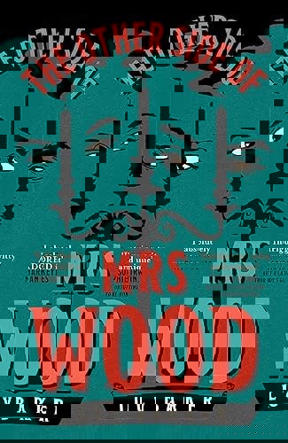 The Other Side Of Mrs Wood by Barker and Lucy