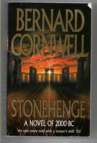 Stonehenge: A Novel Of 2000 BC by Bernard Cornwell