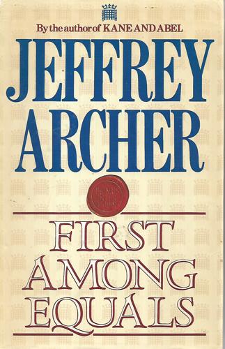 First Among Equals by Jeffrey Archer