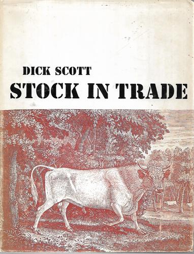 Stock In Trade by Dick Scott