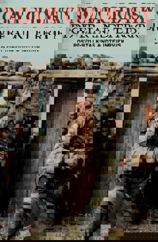 Power And Terror : Post-9/11 Talks And Interviews by Noam Chomsky