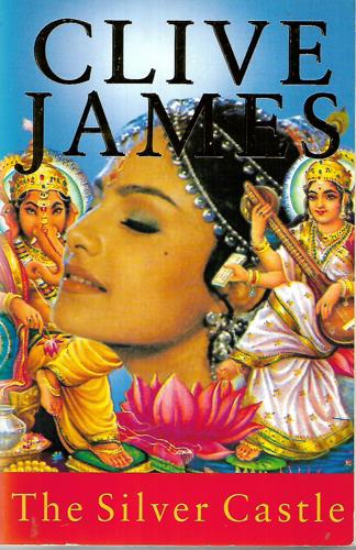 The Silver Castle by Clive James