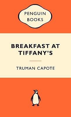 Breakfast At Tiffany's by Truman Capote