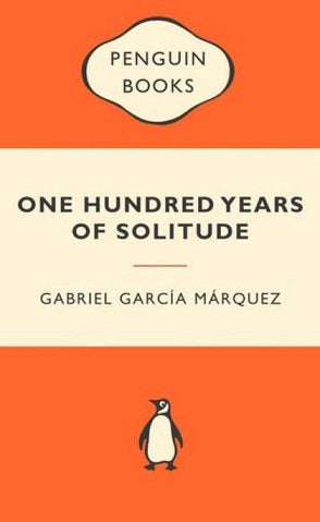 One Hundred Years of Solitude by Gabriel Garcia Marquez