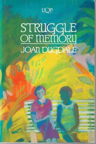 Struggle Of Memory by Joan Dugdale