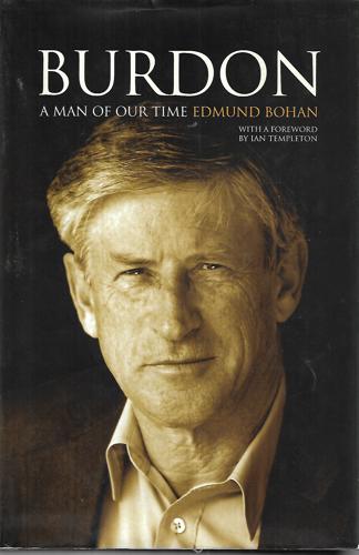 Burdon: A Man Of Our Time by Edmund Bohan