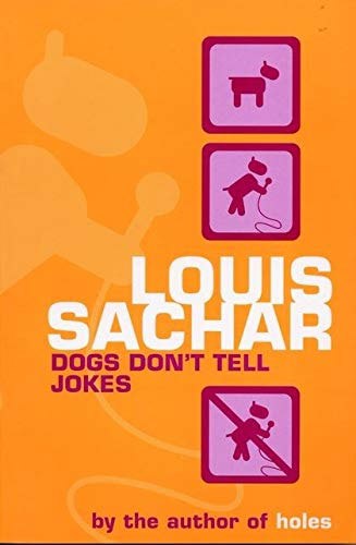 Dogs Don't Tell Jokes by Louis Sachar