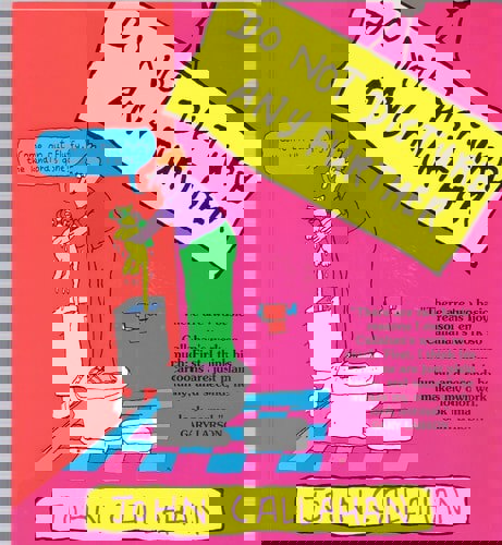 Do Not Disturb Any Further by John Callahan