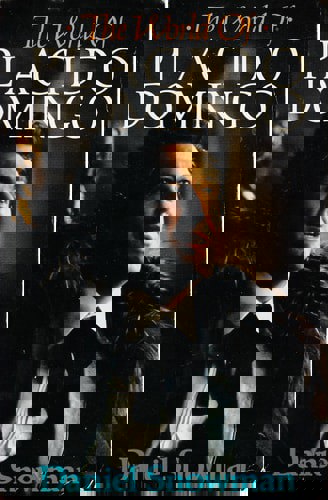 The World Of Placido Domingo by Daniel Snowman