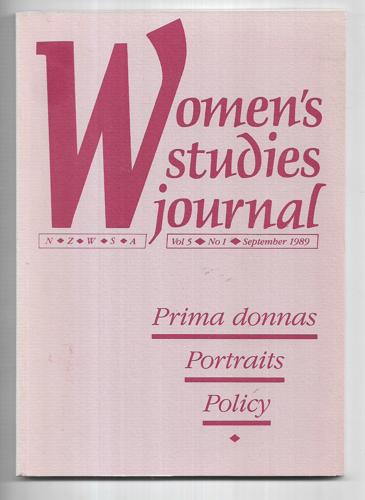 Women's Studies Journal Vol. 5 No. 1 by Barbara Brookes and Liz Gordon and Linda Hill and Beryl Hughes and Prue Hyman and Tessa Malcolm and Kate Sheppard and Adrienne Simpson and Jane Vial and Women's Studies Association New Zealand