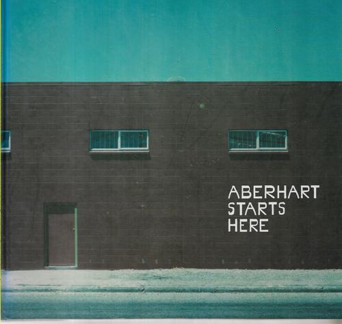 Aberhart Starts Here by Lara Strongman