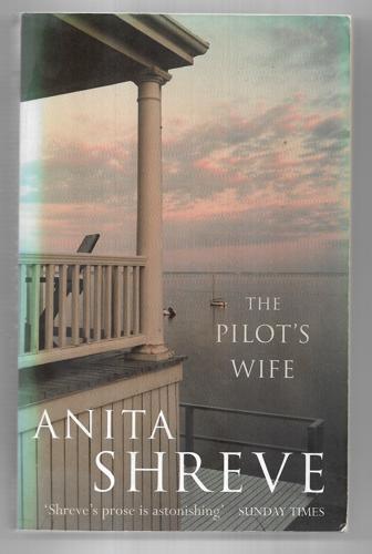 The Pilot's Wife by Anita Shreve