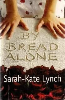 By Bread Alone by Sarah-Kate Lynch