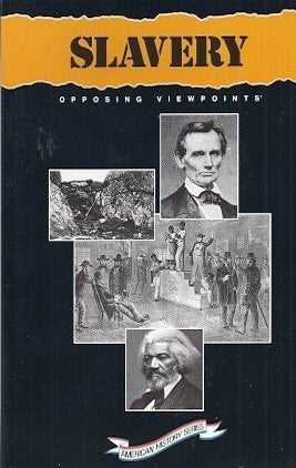 Slavery: Opposing Viewpoints by William Dudley