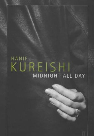 Midnight All Day by Hanif Kureishi