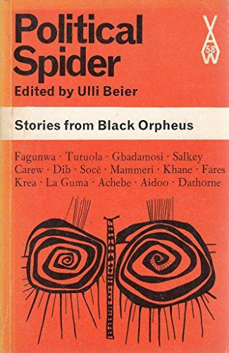 Political Spider: An Anthology of Stories From 'Black Orpheus' by Ulli Beier