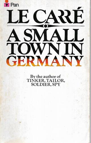 A Small Town In Germany by John Le Carre